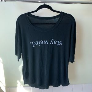 Stay Weird Brandy Melville Top